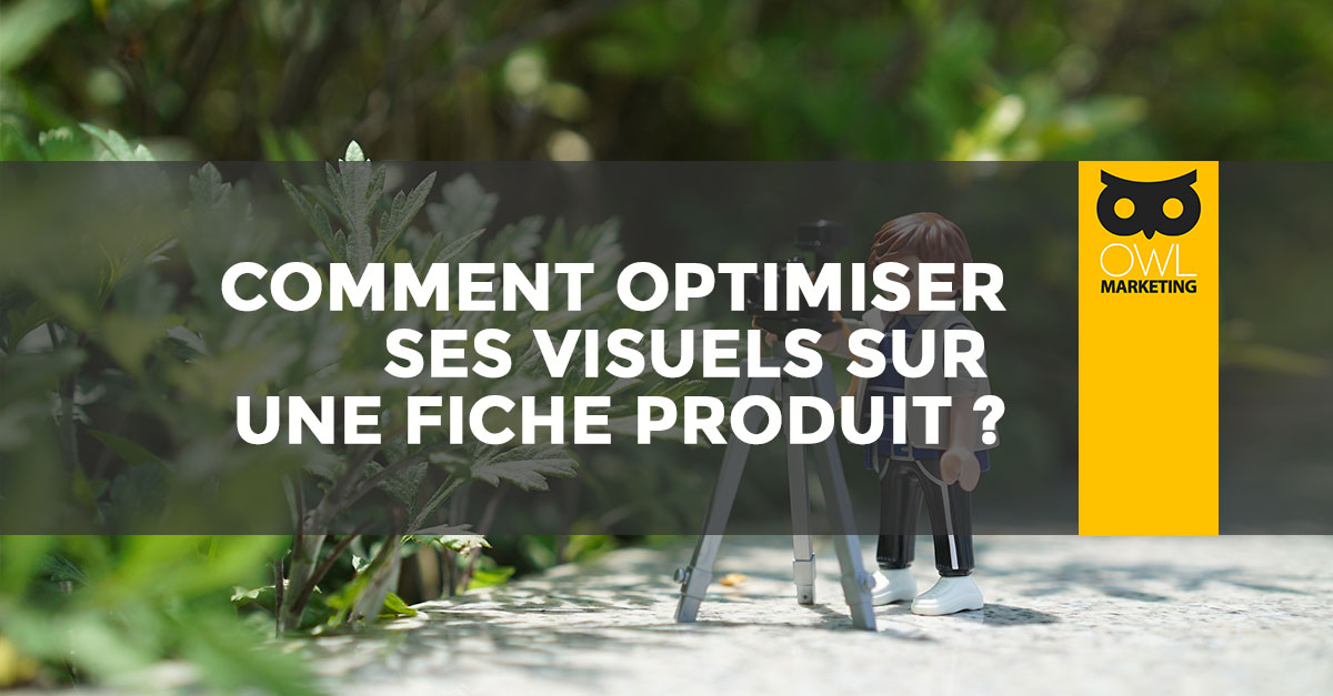 Comment optimiser ses visuels produits sur son site e-commerce