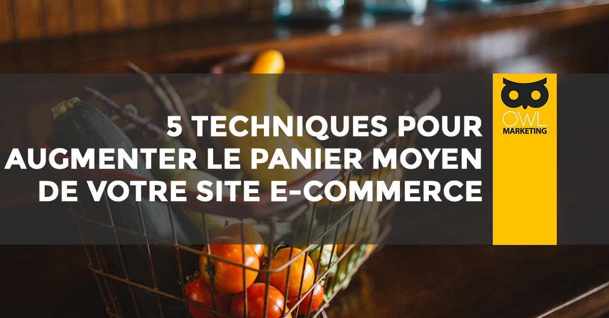 5 techniques pour augmenter le panier moyen en e-commerce